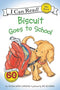 Biscuit Goes to School - My First