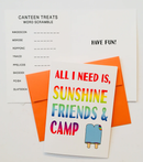 All I need is Sunshine Friends & Camp Greeting  Card