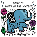 Color Me: Who's In The Water?