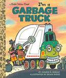 I'm A Garbage Truck : A Little Golden Book