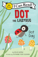 Dot the Ladybug: Dot Day (MyFirst) - Toyology Toys