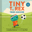 Tiny T. Rex Tries Soccer Hardcover Book - Toyology Toys