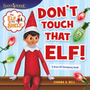 The Elf on the Shelf: Don’t Touch That Elf!