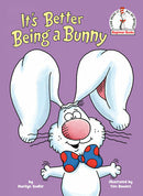 It's Better Being a Bunny: An Early Reader Book for Kids