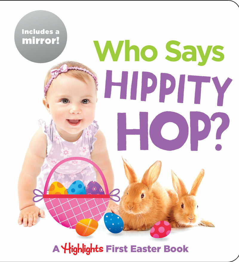 Who Says Hippity Hop?: A Highlights First Easter Book