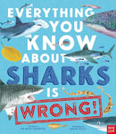 Everything You Know About Sharks is Wrong!