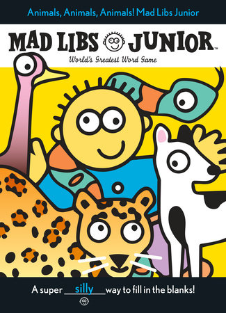 Animals Animals Mad Libs Junior