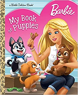 Barbie My Book of Puppies Golden Book