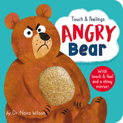 Touch and Feelings: Angry Bear Book