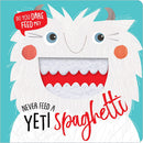 Never Feed A Yetti Spaghetti !