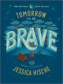Tomorrow I'll Be Brave Board Book