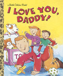 I Love You. Daddy! Little Golden ToyologyToys