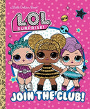 Join the Club!  L.O.L. Surprise Golden Books ToyologyToys