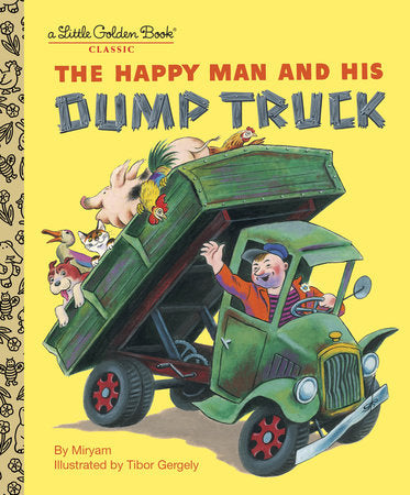 The Happy Man And His Dump Truck little golden
