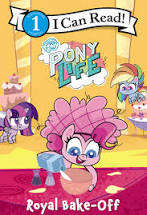 My Little Pony: Pony Life: Royal Bake-Off (L1)