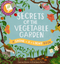 Shine a Light - Secrets of the Vegetable Garden